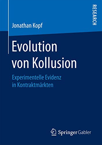 Stock image for Evolution von Kollusion : Experimentelle Evidenz in Kontraktmarkten for sale by Chiron Media