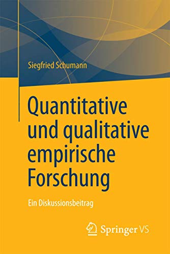 Imagen de archivo de Quantitative und qualitative empirische Forschung : Ein Diskussionsbeitrag a la venta por Chiron Media