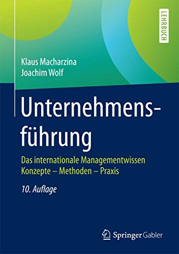 Stock image for Unternehmensfhrung: Das internationale Managementwissen Konzepte - Methoden - Praxis for sale by medimops