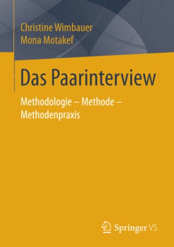 Stock image for Das Paarinterview : Methodologie - Methode - Methodenpraxis for sale by Chiron Media