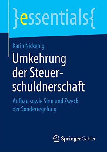 Stock image for Umkehrung der Steuerschuldnerschaft : Aufbau sowie Sinn und Zweck der Sonderregelung for sale by Chiron Media