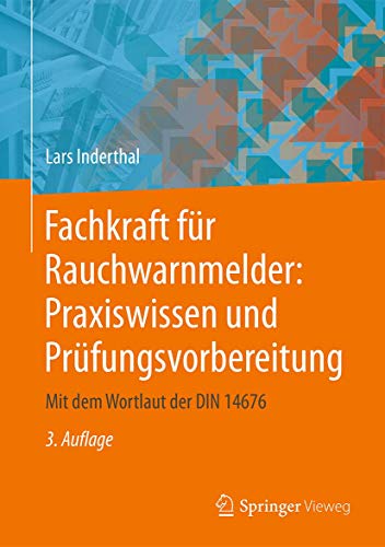 Beispielbild fr Fachkraft fr Rauchwarnmelder: Praxiswissen und Prfungsvorbereitung: Mit dem Wortlaut der DIN 14676 zum Verkauf von medimops