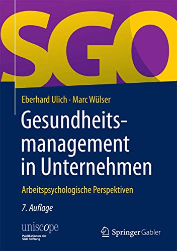 Gesundheitsmanagement in Unternehmen - Eberhard Ulich
