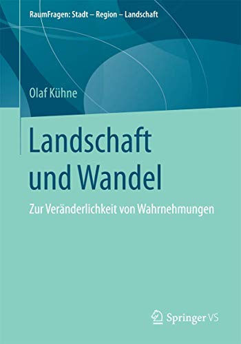 Imagen de archivo de Landschaft und Wandel : Zur Veranderlichkeit von Wahrnehmungen a la venta por Chiron Media