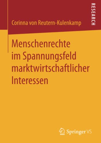 Stock image for Menschenrechte im Spannungsfeld marktwirtschaftlicher Interessen for sale by Chiron Media