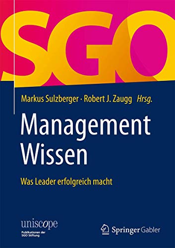 Stock image for Managementwissen. Was Leader erfolgreich macht. for sale by Gast & Hoyer GmbH
