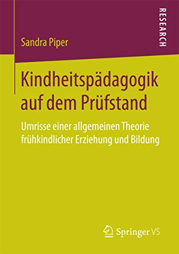 Imagen de archivo de Kindheitspadagogik auf dem Prufstand : Umrisse einer allgemeinen Theorie fruhkindlicher Erziehung und Bildung a la venta por Chiron Media