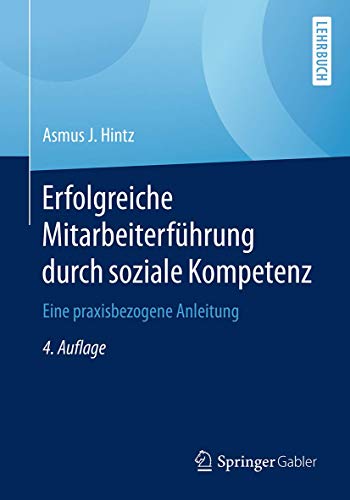 Beispielbild fr Erfolgreiche Mitarbeiterfhrung durch soziale Kompetenz: Eine praxisbezogene Anleitung zum Verkauf von Revaluation Books