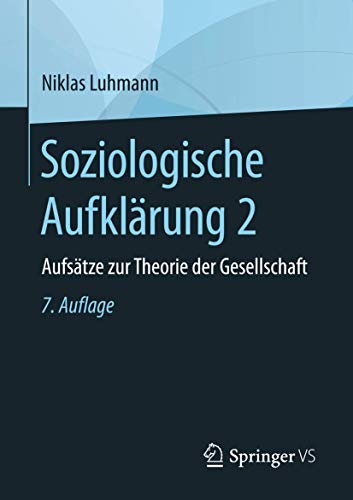 Stock image for Soziologische Aufklrung 2: Aufstze zur Theorie der Gesellschaft (German Edition) for sale by Books Unplugged