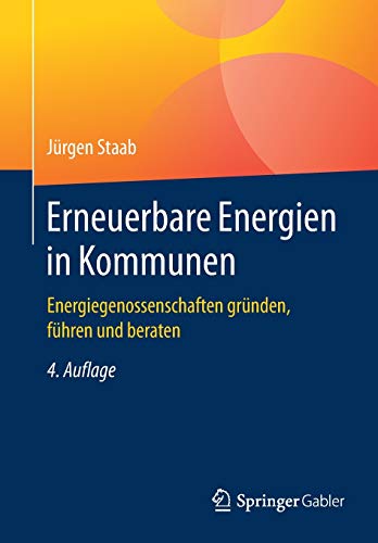 Stock image for Erneuerbare Energien in Kommunen: Energiegenossenschaften grnden, fhren und beraten (German Edition) for sale by Lucky's Textbooks