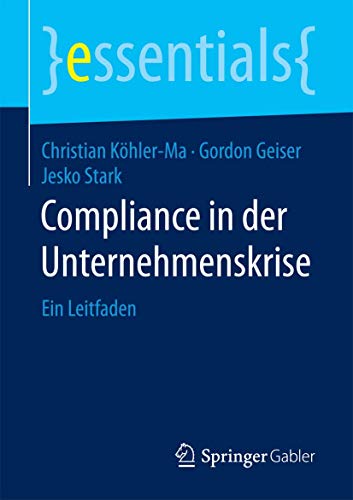 Stock image for Compliance in der Unternehmenskrise : Ein Leitfaden for sale by Chiron Media