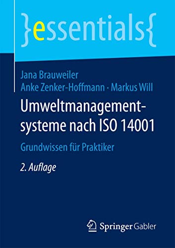 9783658202743: Umweltmanagementsysteme nach ISO 14001: Grundwissen fr Praktiker (essentials)