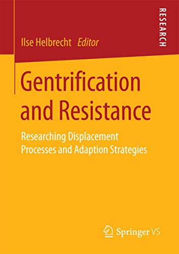 9783658203870: Gentrification and Resistance: Researching Displacement Processes and Adaption Strategies