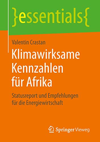 Stock image for Klimawirksame Kennzahlen fur Afrika : Statusreport und Empfehlungen fur die Energiewirtschaft for sale by Chiron Media