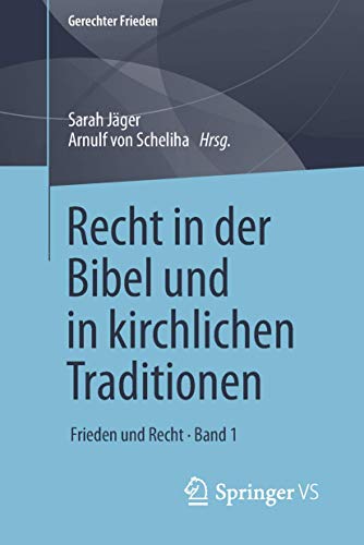 Stock image for Recht in der Bibel und in kirchlichen Traditionen: Frieden und Recht Band 1 (Gerechter Frieden) for sale by Chiron Media