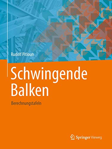 Stock image for Schwingende Balken. Berechnungstafeln. for sale by Antiquariat im Hufelandhaus GmbH  vormals Lange & Springer