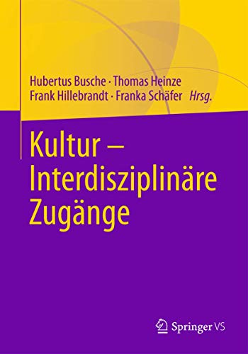 Stock image for Kultur - Interdisziplinre Zugnge (German Edition) for sale by Lucky's Textbooks