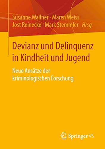 Beispielbild fr Devianz und Delinquenz in Kindheit und Jugend: Neue Anstze der kriminologischen Forschung (German Edition) zum Verkauf von GF Books, Inc.