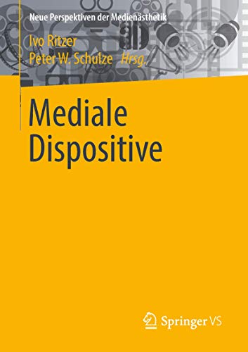 Beispielbild fr Mediale Dispositive (Neue Perspektiven der Medienaesthetik) zum Verkauf von Revaluation Books