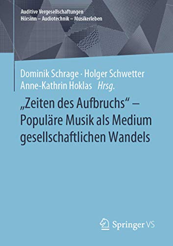 Stock image for "Zeiten des Aufbruchs" - Populare Musik als Medium gesellschaftlichen Wandels for sale by Chiron Media