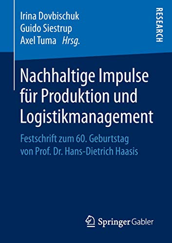 Stock image for Nachhaltige Impulse fr Produktion und Logistikmanagement: Festschrift zum 60. Geburtstag von Prof. Dr. Hans-Dietrich Haasis for sale by medimops