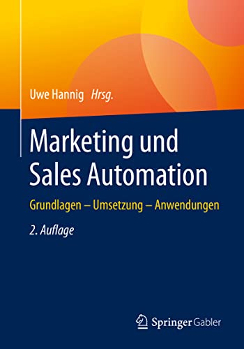 Imagen de archivo de Marketing und Sales Automation: Grundlagen ? Umsetzung ? Anwendungen a la venta por medimops
