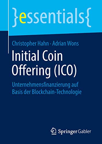 Beispielbild fr Initial Coin Offering (ICO) : Unternehmensfinanzierung auf Basis der Blockchain-Technologie zum Verkauf von Blackwell's