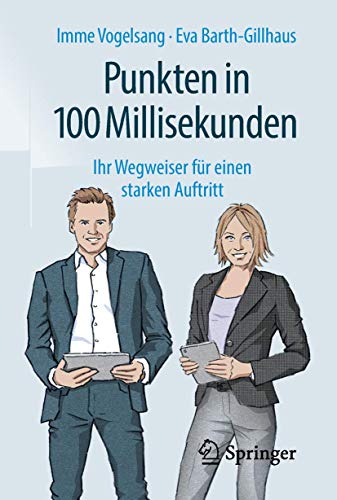 Imagen de archivo de Punkten in 100 Millisekunden: Ihr Wegweiser fr einen starken Auftritt (German Edition) a la venta por GF Books, Inc.