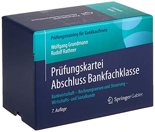 Stock image for Prfungskartei Abschluss Bankfachklasse: Bankwirtschaft - Rechnungswesen und Steuerung - Wirtschafts- und Sozialkunde (Prfungstraining fr Bankkaufleute) for sale by medimops