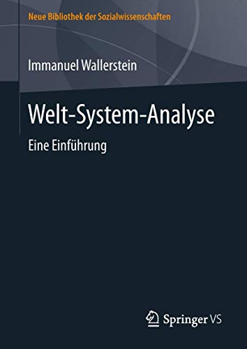 Welt-System-Analyse : Eine Einführung - Immanuel Wallerstein