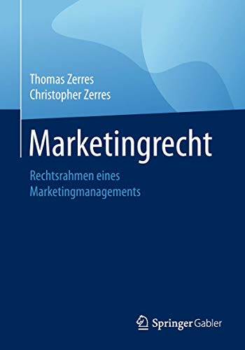9783658221584: Marketingrecht: Rechtsrahmen eines Marketingmanagements