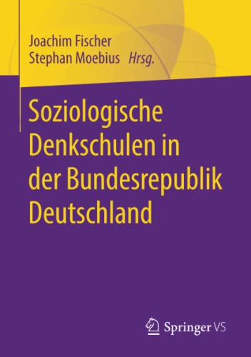 9783658222222: Soziologische Denkschulen in der Bundesrepublik Deutschland
