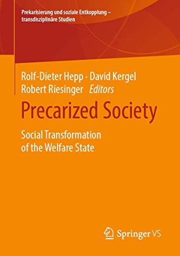 Beispielbild fr Precarized Society : Social Transformation of the Welfare State zum Verkauf von Blackwell's