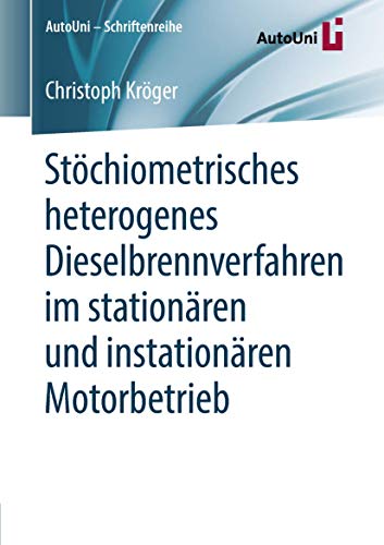 Beispielbild fr Stchiometrisches heterogenes Dieselbrennverfahren im stationren und instationren Motorbetrieb. zum Verkauf von Gast & Hoyer GmbH