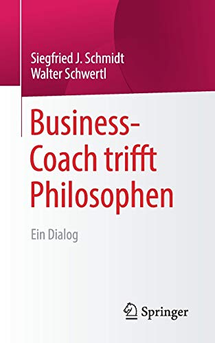 Stock image for Business-Coach trifft Philosophen: Ein Dialog for sale by Chiron Media