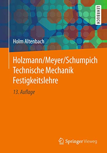 Beispielbild fr Holzmann/Meyer/Schumpich Technische Mechanik Festigkeitslehre zum Verkauf von medimops