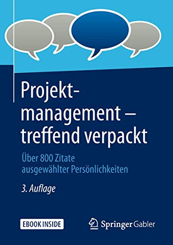 Beispielbild fr Projektmanagement ? treffend verpackt: ?ber 800 Zitate ausgew?hlter Pers?nlichkeiten zum Verkauf von Reuseabook