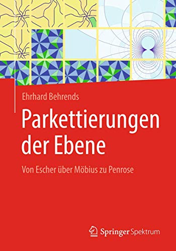 9783658232696: Parkettierungen der Ebene: Von Escher ber Mbius zu Penrose
