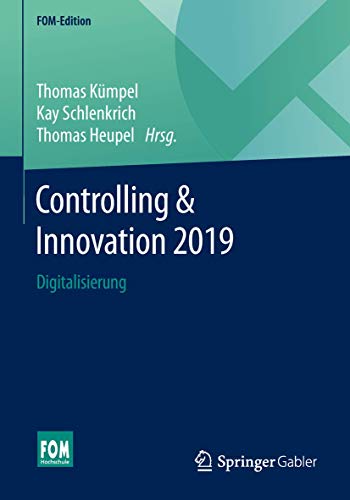 Imagen de archivo de Controlling & Innovation 2019: Digitalisierung (FOM-Edition) a la venta por medimops