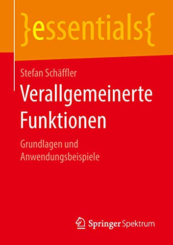 Stock image for Verallgemeinerte Funktionen : Grundlagen und Anwendungsbeispiele for sale by Chiron Media