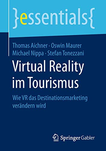 Stock image for Virtual Reality Im Tourismus: Wie Vr Das Destinationsmarketing Verndern Wird for sale by Revaluation Books