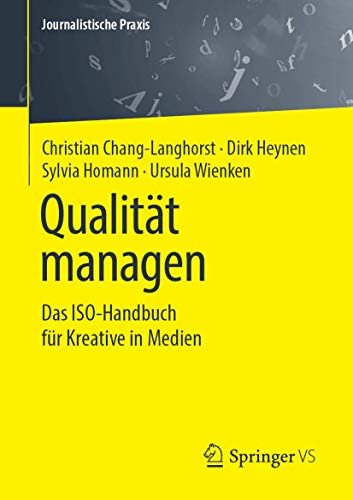 Stock image for Qualitt managen : Das ISO-Handbuch fr Kreative in Medien for sale by Blackwell's
