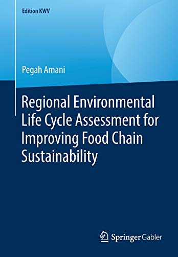 9783658240080: Regional Environmental Life Cycle Assessment for Improving Food Chain Sustainability (Edition KWV)