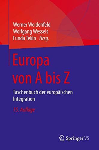 Stock image for Europa von A bis Z: Taschenbuch der europischen Integration (German Edition) for sale by GF Books, Inc.