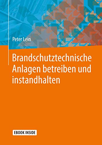 Stock image for Brandschutztechnische Anlagen betreiben und instandhalten (German Edition) for sale by Brook Bookstore