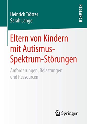 9783658248147: Eltern Von Kindern Mit Autismus-spektrum-strungen: Anforderungen, Belastungen Und Ressourcen