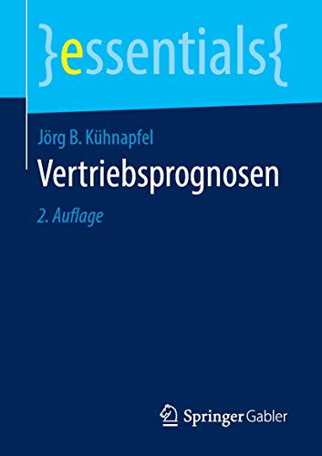 Beispielbild fr Vertriebsprognosen (essentials) (German Edition) zum Verkauf von GF Books, Inc.