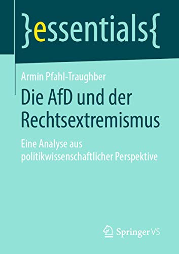 Stock image for Die AfD und der Rechtsextremismus : Eine Analyse aus politikwissenschaftlicher Perspektive for sale by Chiron Media