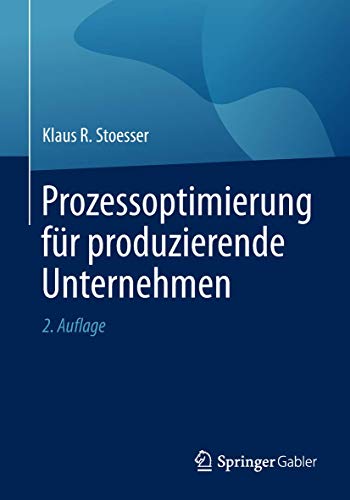 Imagen de archivo de Prozessoptimierung fur produzierende Unternehmen a la venta por Chiron Media