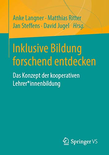 Stock image for Inklusive Bildung forschend entdecken: Das Konzept der kooperativen Lehrer*innenbildung (German Edition) for sale by Big River Books